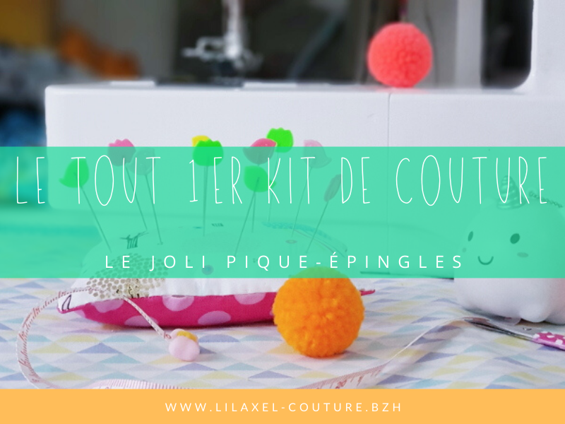 1er kit de couture lilaxel pique epingles